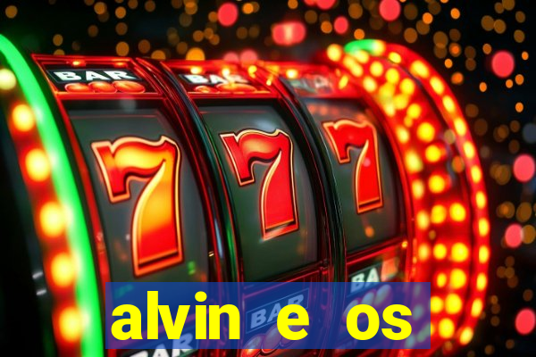 alvin e os esquilos 3 filme completo dublado mega filmes